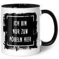 Bedruckte Tasse mit Spruch - "Ich bin nur zum Pöbeln hier"