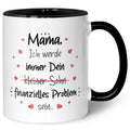 Bedruckte Tasse mit Spruch Finanzielle Belastung