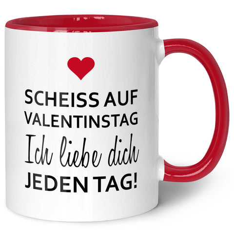Bedruckte Tasse mit Spruch - Scheiss auf Valentinstag