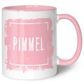 Bedruckte Tasse mit Spruch - "Pimmel"