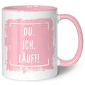 Bedruckte Tasse mit Spruch - Du. Ich. Läuft!