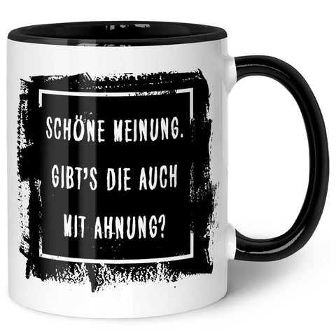 Bedruckte Tasse mit Spruch - "Schöne Meinung"