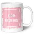 Bedruckte Tasse mit Spruch - Blöde Kackscheiße