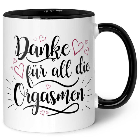 Bedruckte Tasse mit Spruch - Danke für all die Orgasmen