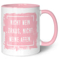 Bedruckte Tasse mit Spruch - "Nicht mein Zirkus, nicht meine Affen"