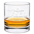 Leonardo Whiskyglas "Schlechter Tag, Guter Tag, Frag nicht!"