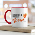 Bedruckte Tasse mit Aperol Spritz Motiv - Durchhalten später gibt es Aperol - Aperol Geschenk