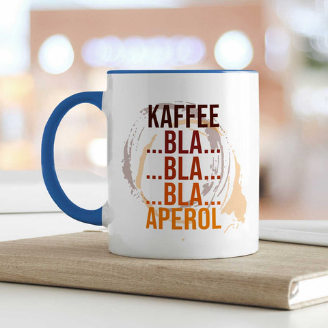 Bedruckte Tasse mit Aperol Spritz Motiv - Kaffee bla bla bla Aperol - Aperol Geschenk