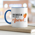 Bedruckte Tasse mit Aperol Spritz Motiv - Durchhalten später gibt es Aperol - Aperol Geschenk