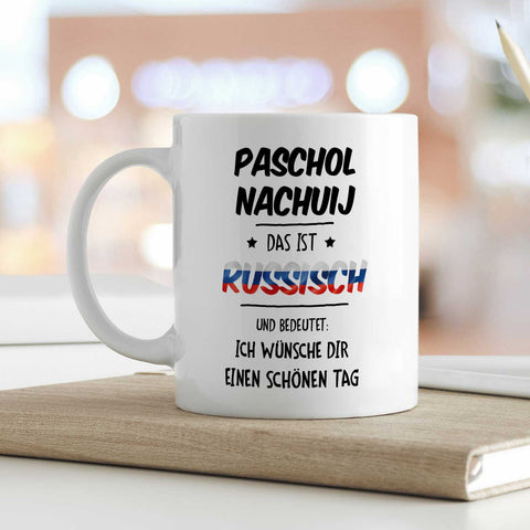 Bedruckte Tasse mit Spruch Paschol Nachuij