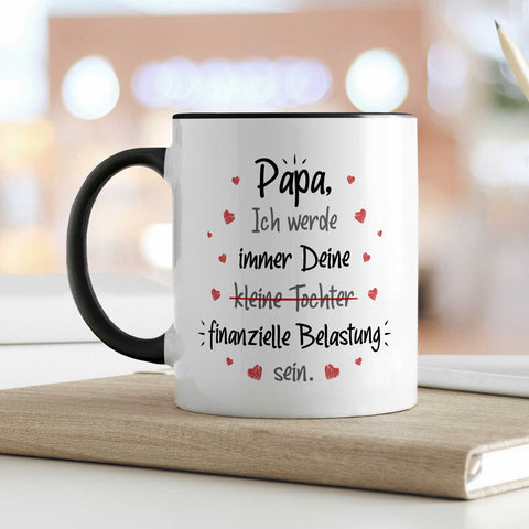 Bedruckte Tasse mit Spruch Finanzielle Belastung