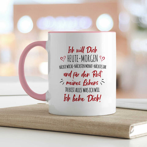 Bedruckte Tasse mit Spruch - Ich will dich
