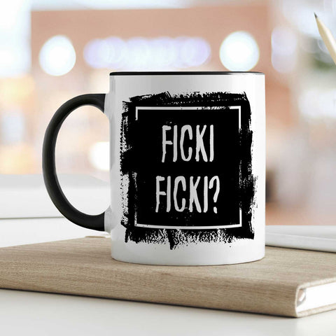 Bedruckte Tasse mit Spruch - Ficki Ficki?