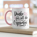 Bedruckte Tasse mit Spruch - Danke für all die Orgasmen