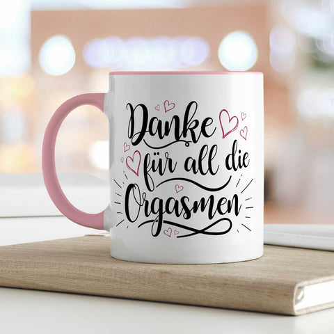 Bedruckte Tasse mit Spruch - Danke für all die Orgasmen