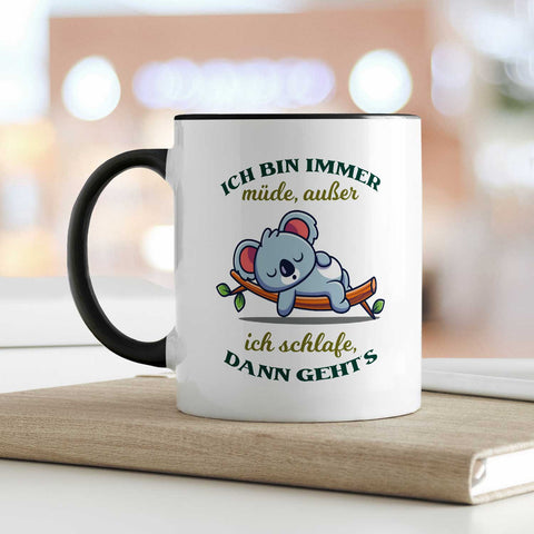 Bedruckte Tasse mit Spruch - Ich bin immer müde