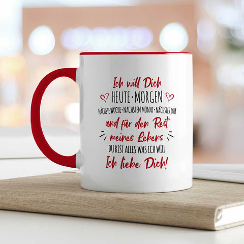 Bedruckte Tasse mit Spruch - Ich will dich