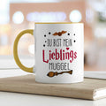 Bedruckte Tasse mit Spruch - Du bist mein Lieblingsmuggel