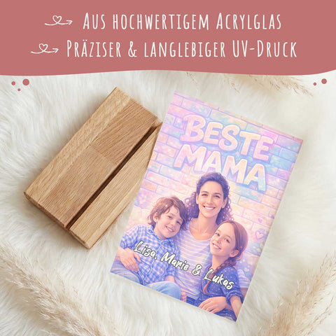 Personalisierter Aufsteller aus Acryl - Beste Mama Streetart - Geschenk mit eigenem Foto