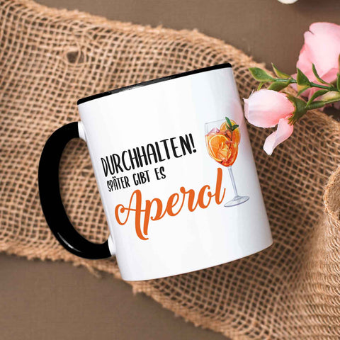 Bedruckte Tasse mit Aperol Spritz Motiv - Durchhalten später gibt es Aperol - Aperol Geschenk