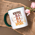 Bedruckte Tasse mit Aperol Spritz Motiv - Kaffee bla bla bla Aperol - Aperol Geschenk