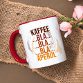 Bedruckte Tasse mit Aperol Spritz Motiv - Kaffee bla bla bla Aperol - Aperol Geschenk