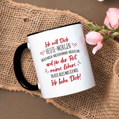 Bedruckte Tasse mit Spruch - Ich will dich