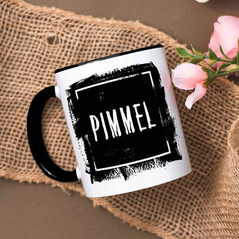 Bedruckte Tasse mit Spruch - "Pimmel"
