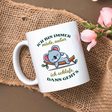 Bedruckte Tasse mit Spruch - Ich bin immer müde
