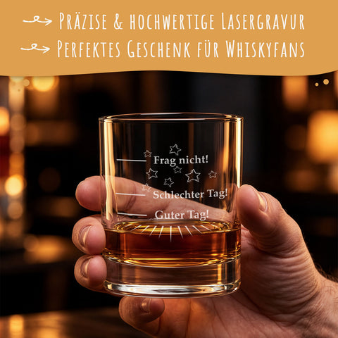 Leonardo Whiskyglas "Schlechter Tag, Guter Tag, Frag nicht!"