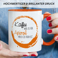 Bedruckte Tasse mit Aperol Spritz Motiv - Kaffee , weil es für Aperol noch zu früh ist