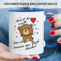 Bedruckte Tasse mit Spruch - Damit du weisst