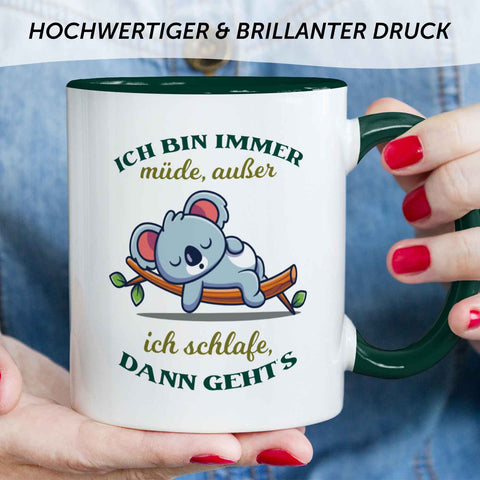 Bedruckte Tasse mit Spruch - Ich bin immer müde