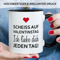 Bedruckte Tasse mit Spruch - Scheiss auf Valentinstag