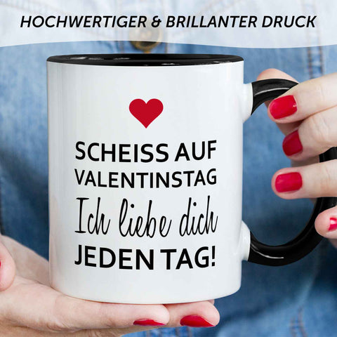 Bedruckte Tasse mit Spruch - Scheiss auf Valentinstag