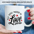Bedruckte Tasse mit Spruch - All you need is love