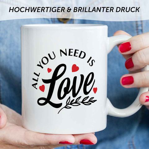 Bedruckte Tasse mit Spruch - All you need is love