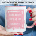 Bedruckte Tasse mit Spruch - "Schöne Meinung"
