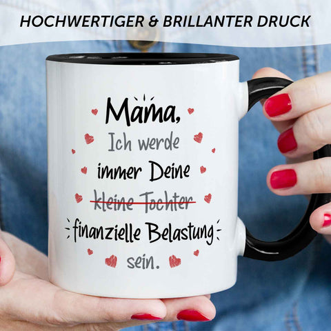 Bedruckte Tasse mit Spruch Finanzielle Belastung