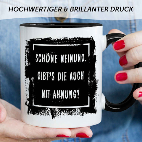 Bedruckte Tasse mit Spruch - "Schöne Meinung"