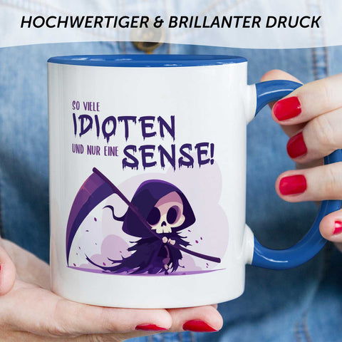 Bedruckte Tasse mit Spruch in lila - So viele Idioten und nur eine Sense