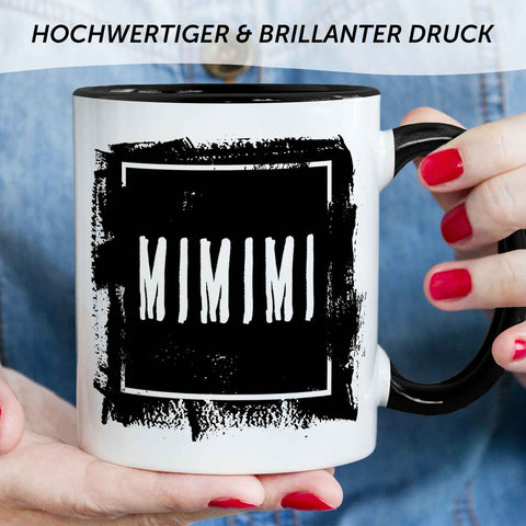 Bedruckte Tasse mit Spruch - "MIMIMI"
