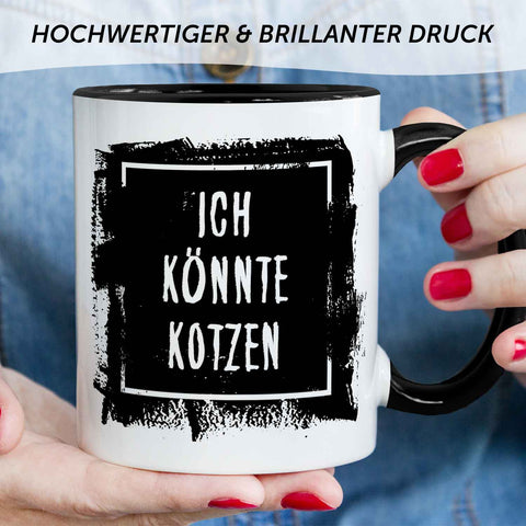 Bedruckte Tasse mit Spruch - "Ich könnte Kotzen"