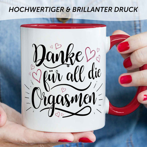 Bedruckte Tasse mit Spruch - Danke für all die Orgasmen