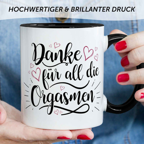 Bedruckte Tasse mit Spruch - Danke für all die Orgasmen