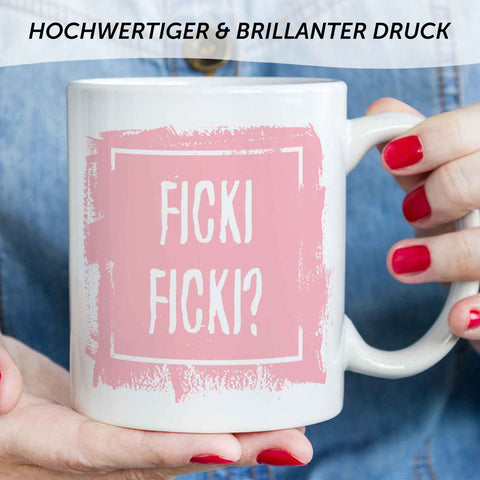 Bedruckte Tasse mit Spruch - Ficki Ficki?