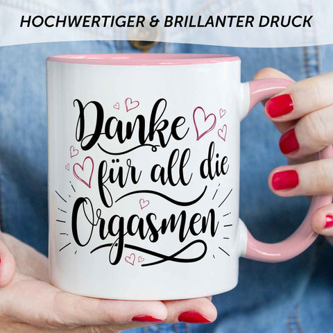 Bedruckte Tasse mit Spruch - Danke für all die Orgasmen
