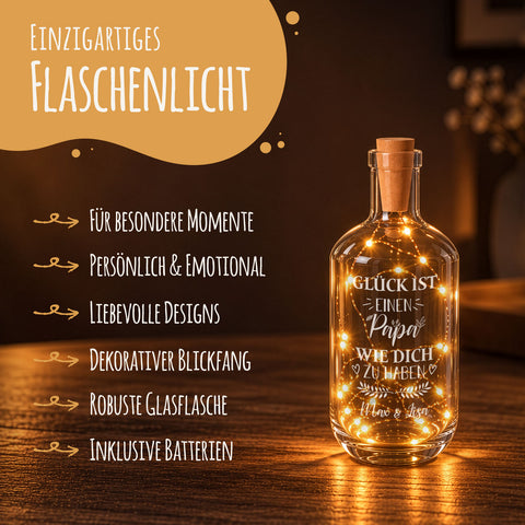 Flaschenlicht mit LED-Lichterkette und Gravur "Glück ist einen Papa wie dich zu haben"