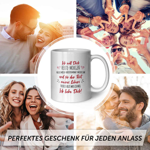 Bedruckte Tasse mit Spruch - Ich will dich