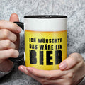 Bedruckte Tasse Ich wünschte das wäre ein Bier